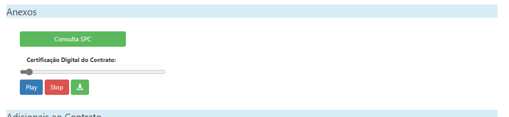 Anexos 
Consulta SPC 
Certificação Digital do Contrato: 
Play 
Sto p 
